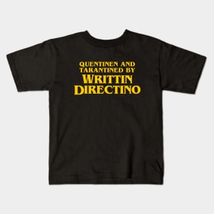 Quentinen and Tarantined by Writtin Directino Meme Kids T-Shirt